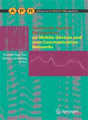 Automatic Speech Recognition on Mobile Devices and Over Communication Networks,1848001428,9781848001428