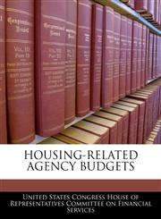 HOUSING-RELATED AGENCY BUDGETS,124048691X,9781240486915