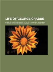 Life of George Crabbe,115135564X,9781151355645