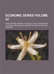 Economic Series Volume 43,115499709X,9781154997095