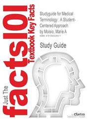 Studyguide for Medical Terminology A Student-Centered Approach by Moisio, Marie a,1490226079,9781490226071