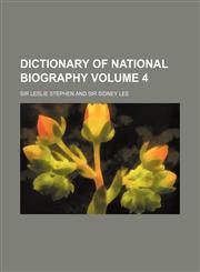 Dictionary of National Biography Volume 4,1236493001,9781236493002