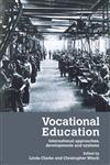Vocational Education: International Perspectives and Development,0415380618,9780415380614