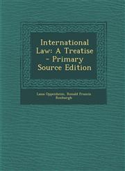 International Law A Treatise - Primary Source Edition,1289612994,9781289612993
