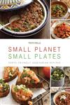 Small Planet, Small Plates Earth-Friendly Vegetarian Recipes,1566569125,9781566569125