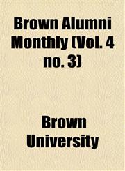 Brown Alumni Monthly (Vol. 4 no. 3),1152874489,9781152874480