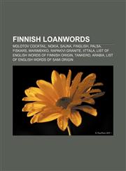 Finnish loanwords Molotov cocktail, Nokia, Sauna, Finglish, Palsa, Fiskars, Marimekko, Rapakivi granite, Iittala,1233058045,9781233058044