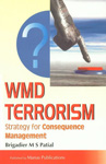 WMD Terrorism Strategy for Consequences Management,817049253X,9788170492535