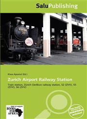Zurich Airport Railway Station,6136110261,9786136110264