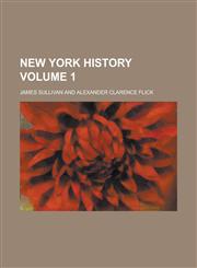 New York History Volume 1,1234148382,9781234148386