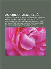Japonijos asmenybės Japonijos dailininkai, Japonijos diplomatai, Japonijos kino režisieriai, Japonijos klanai, Japonijos mokslininkai,1232978582,9781232978589