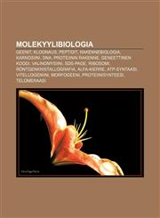 Molekyylibiologia Geenit, Kloonaus, Peptidit, Rakennebiologia, Karnosiini, DNA, Proteiinin rakenne, Geneettinen koodi, Valinomysiini, SDS-PAGE,1231946865,9781231946862