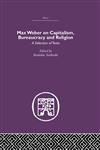 RLE, Weber, Max Weber on Capitalism, Bureaucracy and Religion,041540214X,9780415402149
