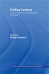 Shifting Contexts: Transformations in Anthropological Knowledge (The Uses of Knowledge),0415107954,9780415107952