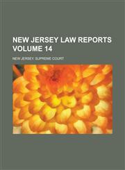 New Jersey Law Reports Volume 14,123677051X,9781236770516
