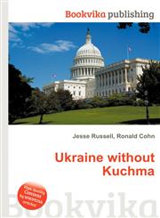 Ukraine Without Kuchma,5511172448,9785511172446