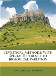 Statistical Methods With Special Reference to Biological Variation,1146471769,9781146471763