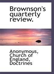 Brownson's quarterly review.,1117679411,9781117679419