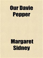 Our Davie Pepper,1151768871,9781151768872