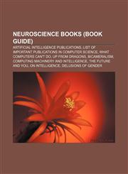 Neuroscience books (Book Guide) Artificial intelligence publications, List of important publications in computer science,1157514049,9781157514046