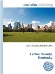 Larue County, Kentucky,551185770X,9785511857701