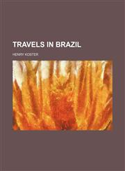 Travels in Brazil,1154115399,9781154115390