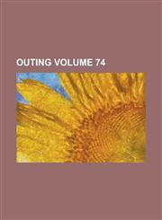 Outing Volume 74,1236775430,9781236775436