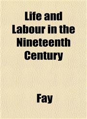 Life and Labour in the Nineteenth Century,1152379267,9781152379268