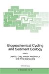 Biogeochemical Cycling and Sediment Ecology,0792357701,9780792357704