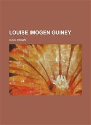 Louise Imogen Guiney,1154457753,9781154457759