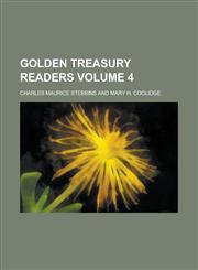 Golden Treasury Readers Volume 4,1154208087,9781154208085