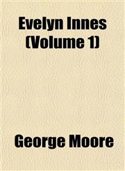 Evelyn Innes (Volume 1),1152539159,9781152539150