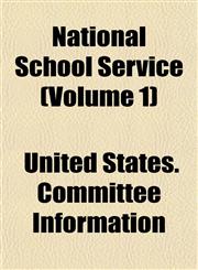 National School Service (Volume 1),1152788566,9781152788565