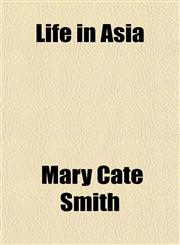 Life in Asia,1150677589,9781150677588