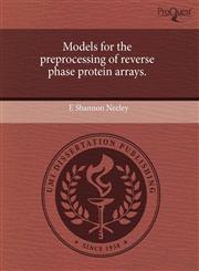 Models for the preprocessing of reverse phase protein arrays.,1243616989,9781243616982