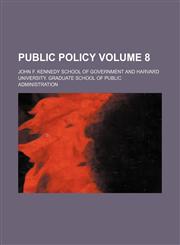 Public policy Volume 8,123649962X,9781236499622