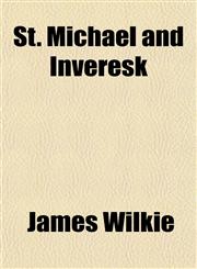 St. Michael and Inveresk,1151827657,9781151827654