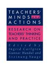 Teachers' Minds and Actions Research on Teachers' Thinking and Practice,0750704314,9780750704311
