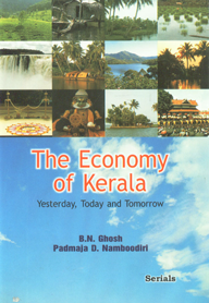 The Economy of Kerala Yesterday, Today and Tomorrow,8183872972,9788183872973