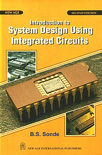 Introduction to System Design Using Integrated Circuits 2nd Revised Updated Edition, Reprint,8122403867,9788122403862