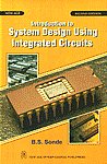 Introduction to System Design Using Integrated Circuits 2nd Revised Updated Edition, Reprint,8122403867,9788122403862