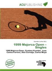 1999 Majorca Open - Singles,6138462165,9786138462163
