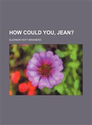 How could you, Jean?,1459083113,9781459083110