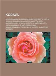 Kodava Rohan Bopanna, Kodendera Subayya Thimayya, List of Kodavas, Kodandera Madappa Cariappa, Biddu, Madikeri, Robin Uthappa,1155456459,9781155456454