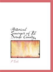 Historical Souvenir of El Dorado County,,1117085074,9781117085074