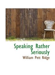Speaking Rather Seriously,1103145576,9781103145577