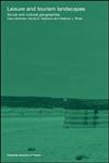 Leisure and Tourism Landscapes Social and Cultural Geographies,0415271665,9780415271660