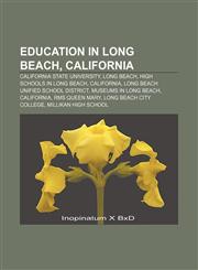 Education in Long Beach, California California State University, Long Beach, High schools in Long Beach, California,1157146643,9781157146643