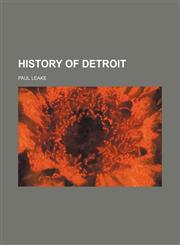 History of DETROIT,1150902566,9781150902567