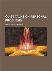 Quiet Talks on Personal Problems,1151363685,9781151363688